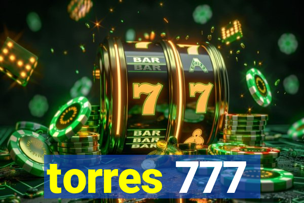 torres 777